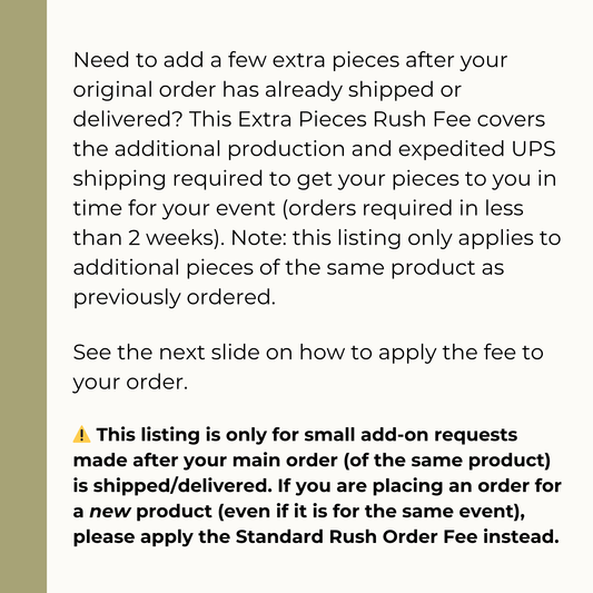Extra Pieces Rush Order Fee – Expedited Production