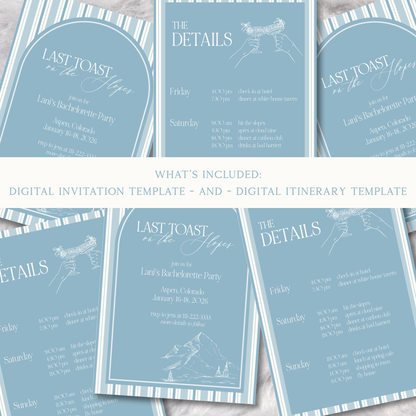 Last Toast on the Slopes Bachelorette Party - Digital Invitation & Itinerary Template