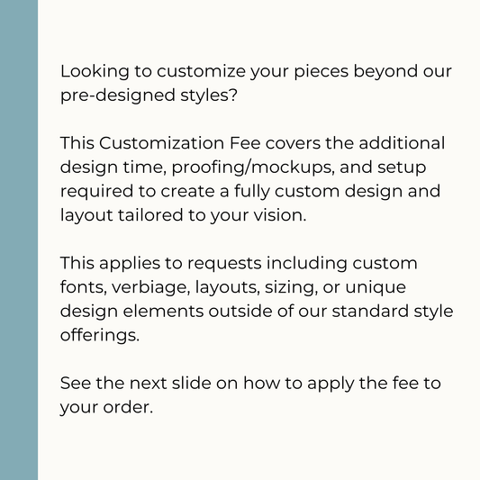 Customization Fee – Custom Design Upgrade