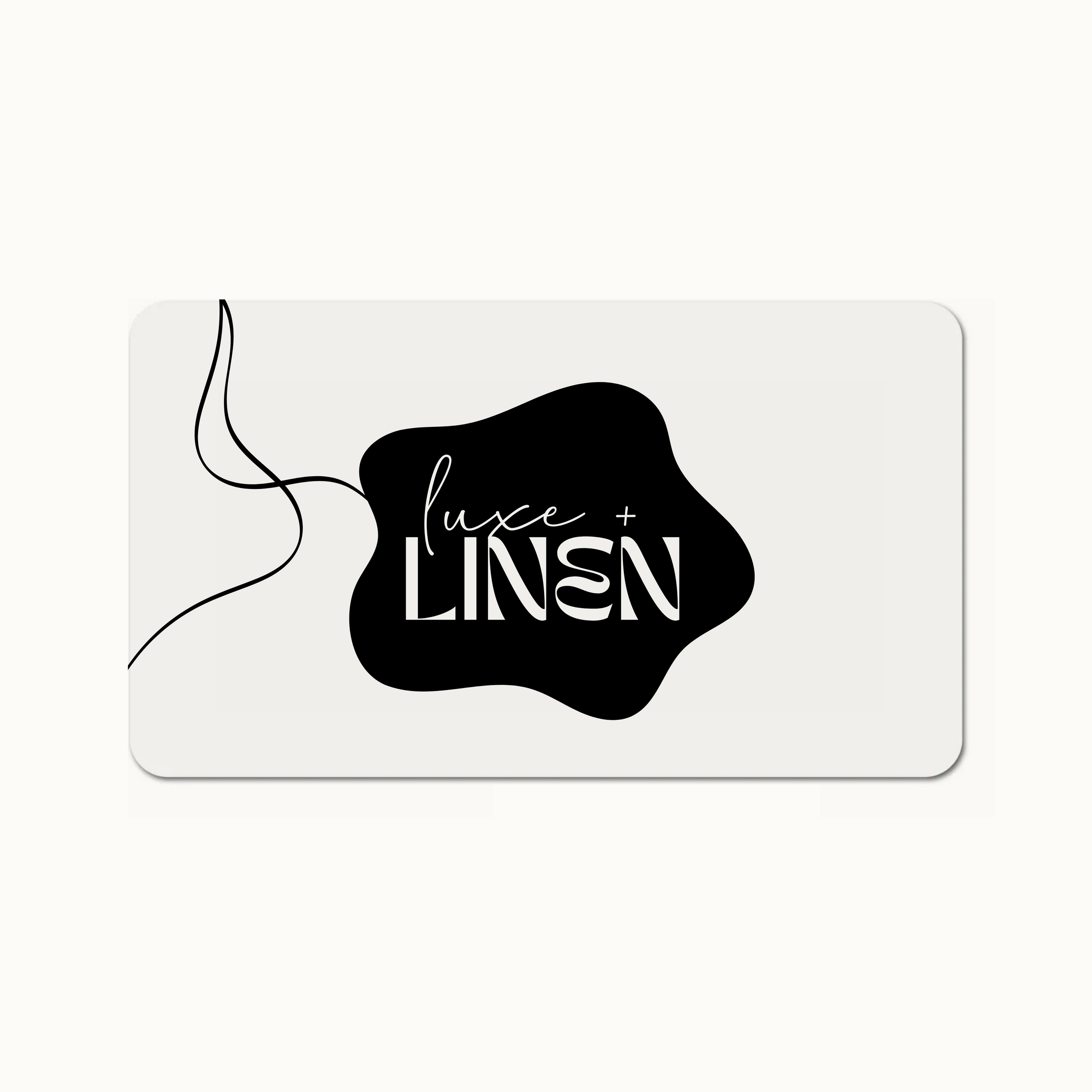 Gift Card | Luxe + Linen - Custom Signage & Gifts